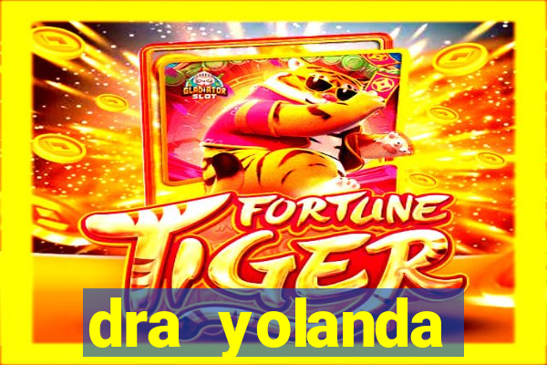 dra yolanda fernandes malta bettin